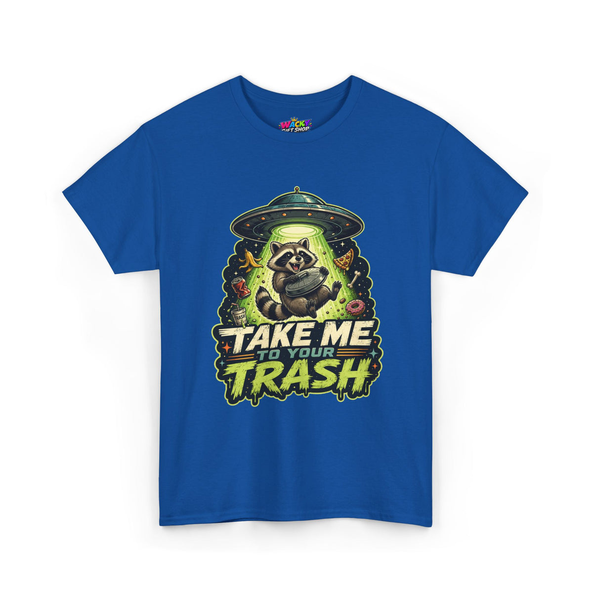 Take Me to Your Trash Raccoon T-Shirt