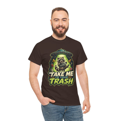Take Me to Your Trash Raccoon T-Shirt