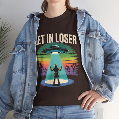 Get In Loser UFO Abduction T-Shirt