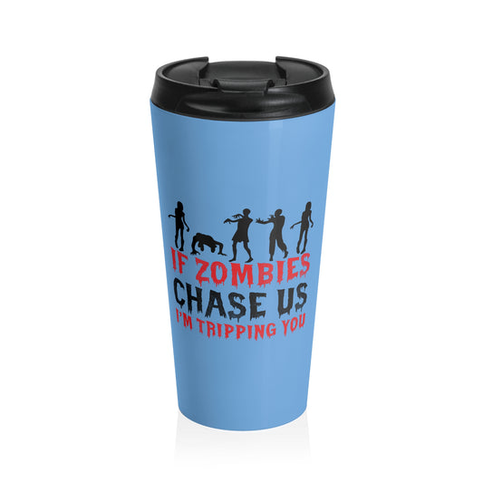 Zombie Chase Mug – 15oz Stainless Steel Travel Cup