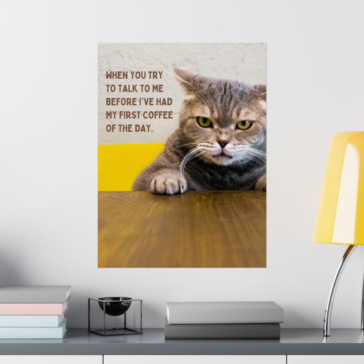 Before My First Coffee Grumpy Cat Matte Poster