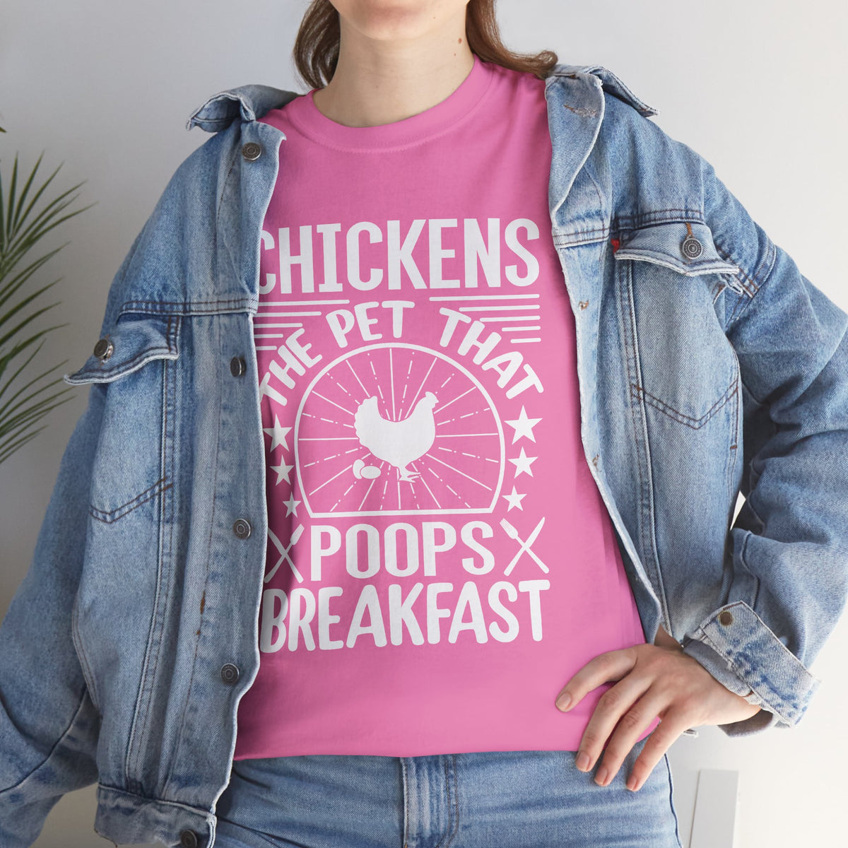 Chickens: The Pet That Poops Breakfast T-Shirt