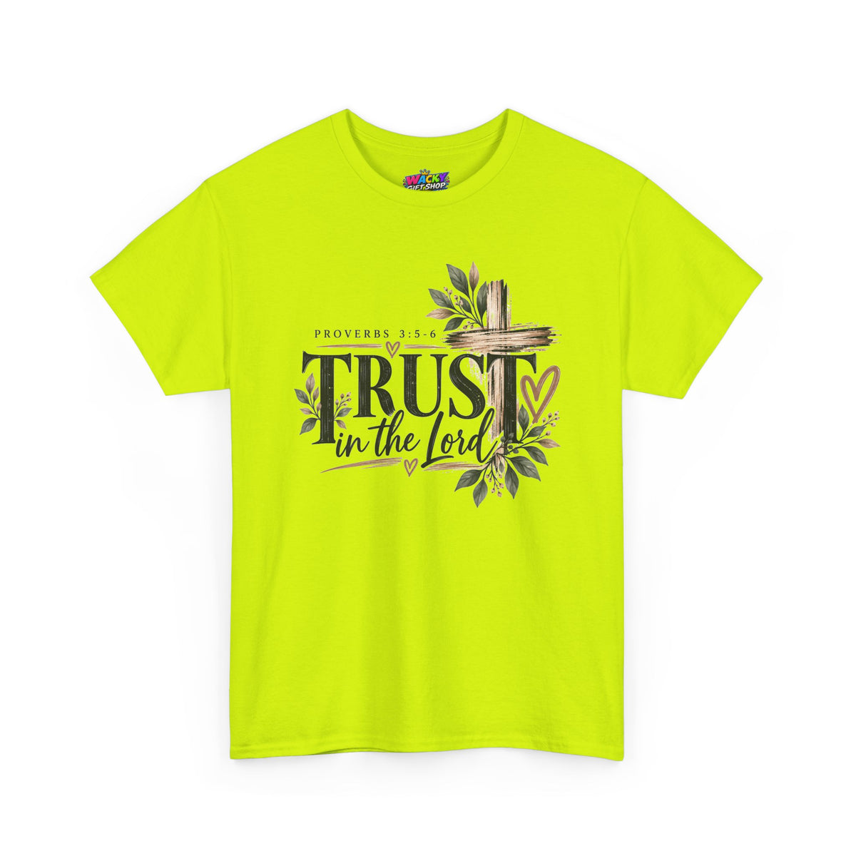 Trust in the Lord Proverbs 3:5-6 Christian T-Shirt