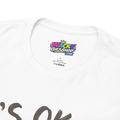 It’s OK to Be Weird Raccoon T-Shirt