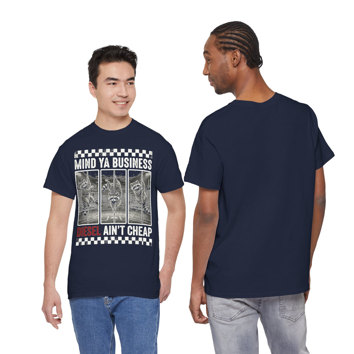 Mind Ya Business Diesel Ain’t Cheap Raccoon T-Shirt