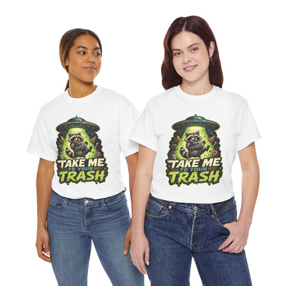 Take Me to Your Trash Raccoon T-Shirt