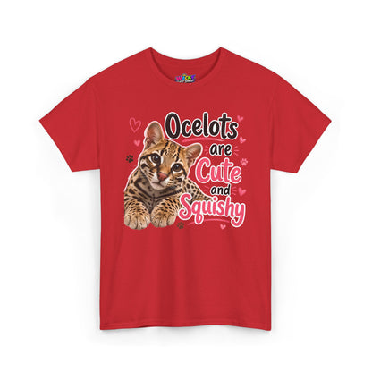 Ocelots Are Cute and Squishy T-Shirt
