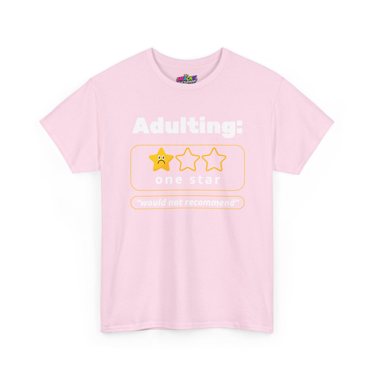 Adulting: One Star, Would Not Recommend T-Shirt