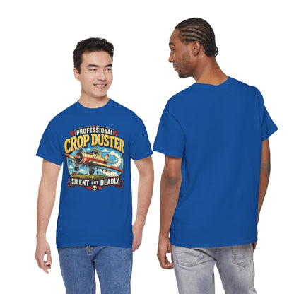 Professional Crop Duster Silent But Deadly T-Shirt