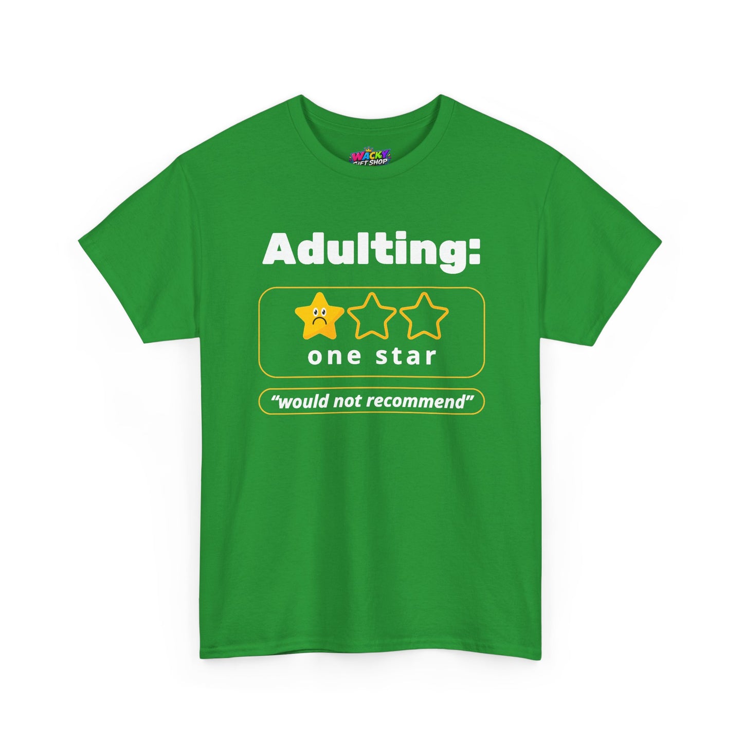 Adulting: One Star, Would Not Recommend T-Shirt