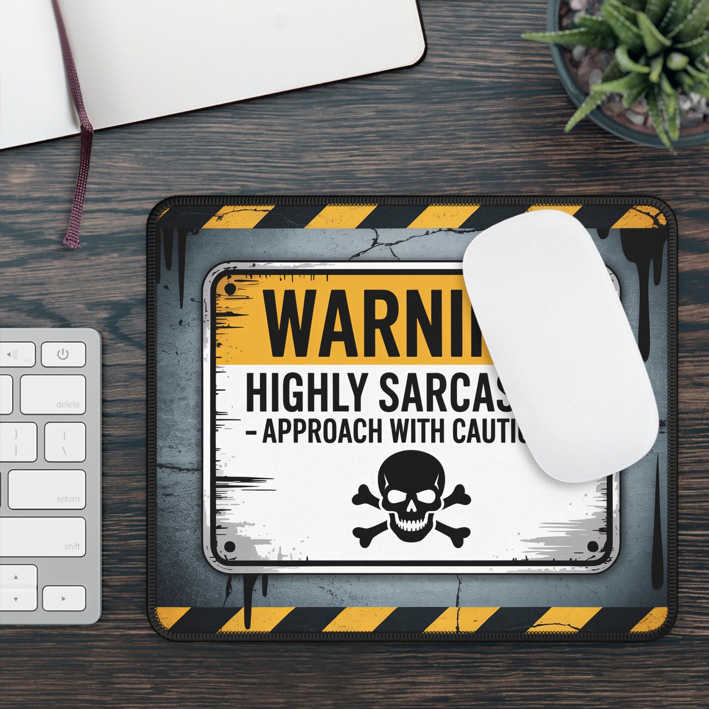 Highly Sarcastic Warning Mouse Pad