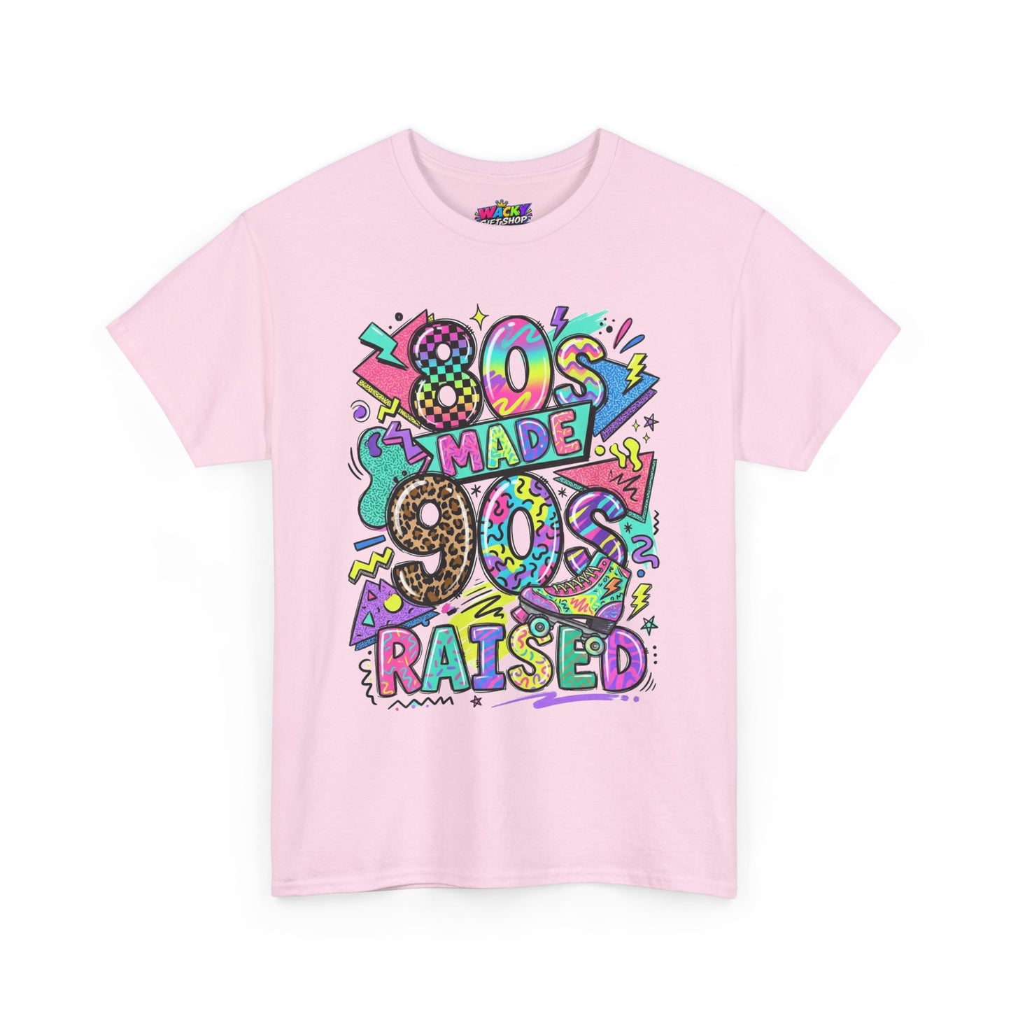 80s Made 90s Raised T-Shirt