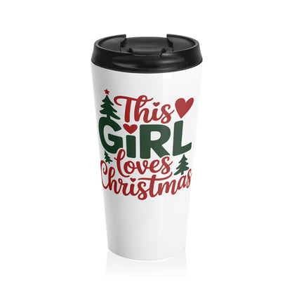 This Girl Loves Christmas Travel Mug