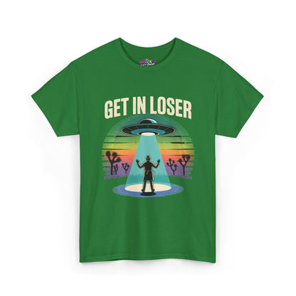 Get In Loser UFO Abduction T-Shirt