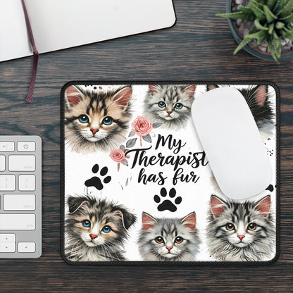 My Therapist Has Fur Mouse Pad