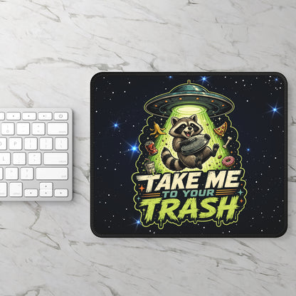 Take Me To Your Trash Mouse Pad