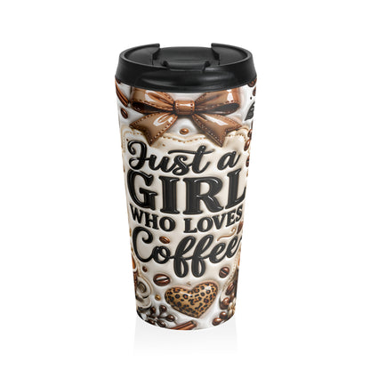 Just a Girl Who Loves Coffee Stainless Steel Travel Mug