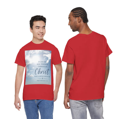 I Can Do All Things Through Christ Philippians 4:13 T-Shirt
