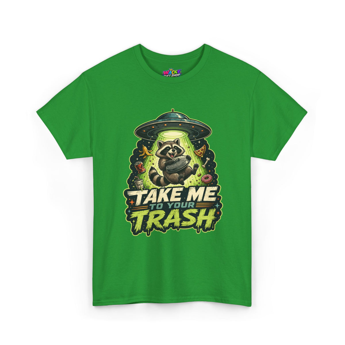 Take Me to Your Trash Raccoon T-Shirt
