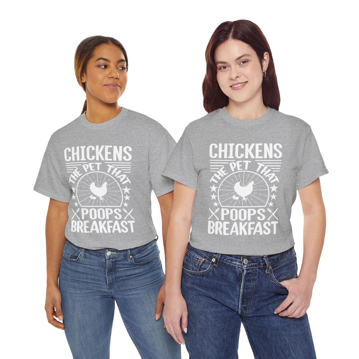 Chickens: The Pet That Poops Breakfast T-Shirt