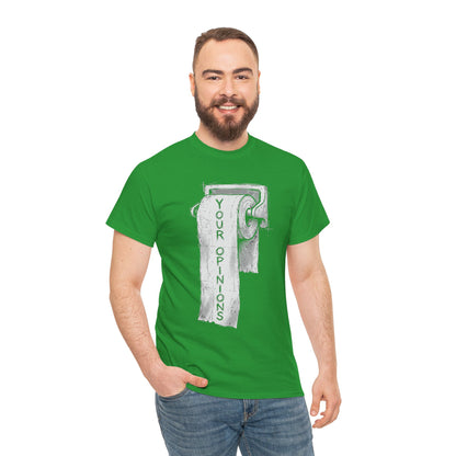 Your Opinions Toilet Paper T-Shirt