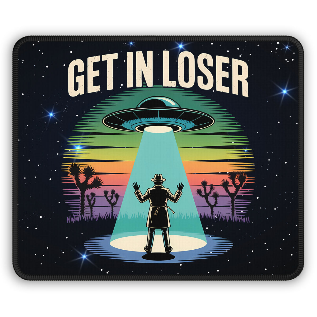 Get In Loser UFO Mouse Pad