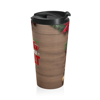 Dear Santa Her Fault Travel Mug