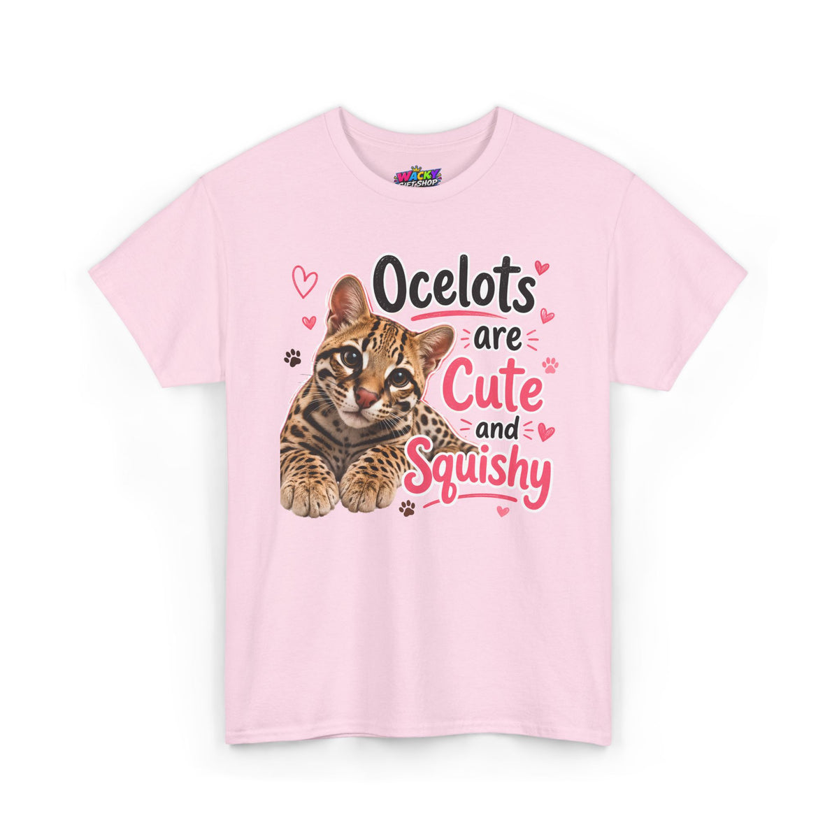 Ocelots Are Cute and Squishy T-Shirt