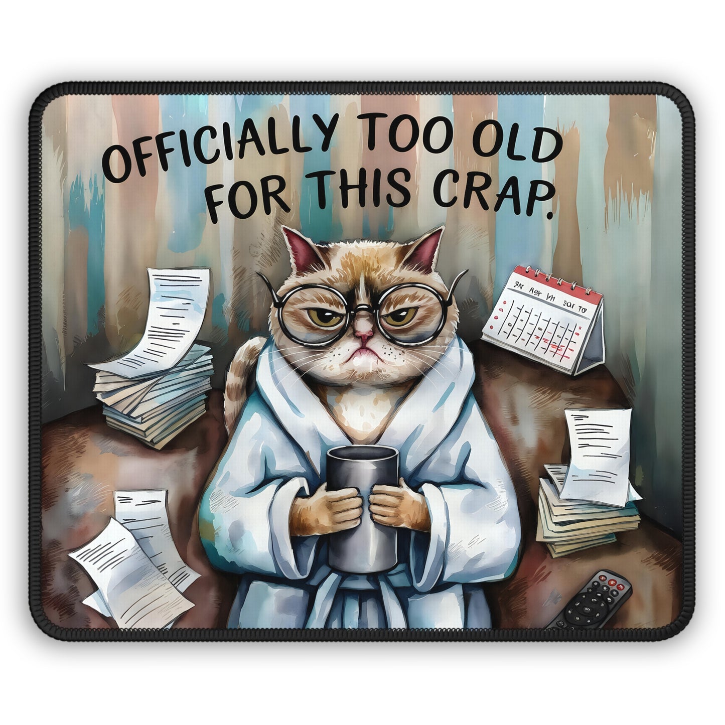 Officially Too Old Mouse Pad