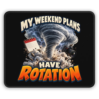 My Weekend Plans Have Rotation Mouse Pad