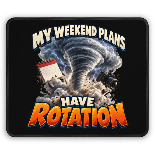 My Weekend Plans Have Rotation Mouse Pad