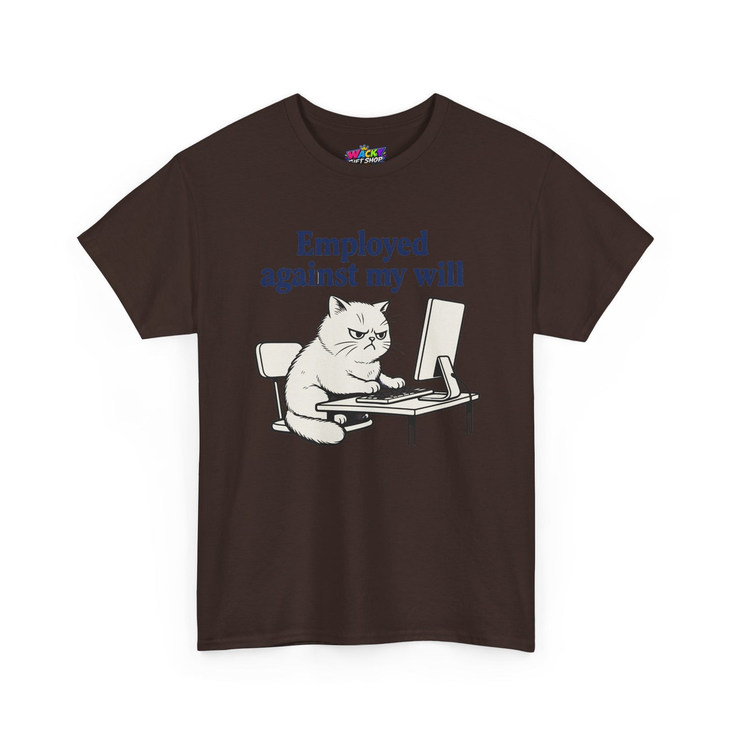 Employed Against My Will Cat T-Shirt