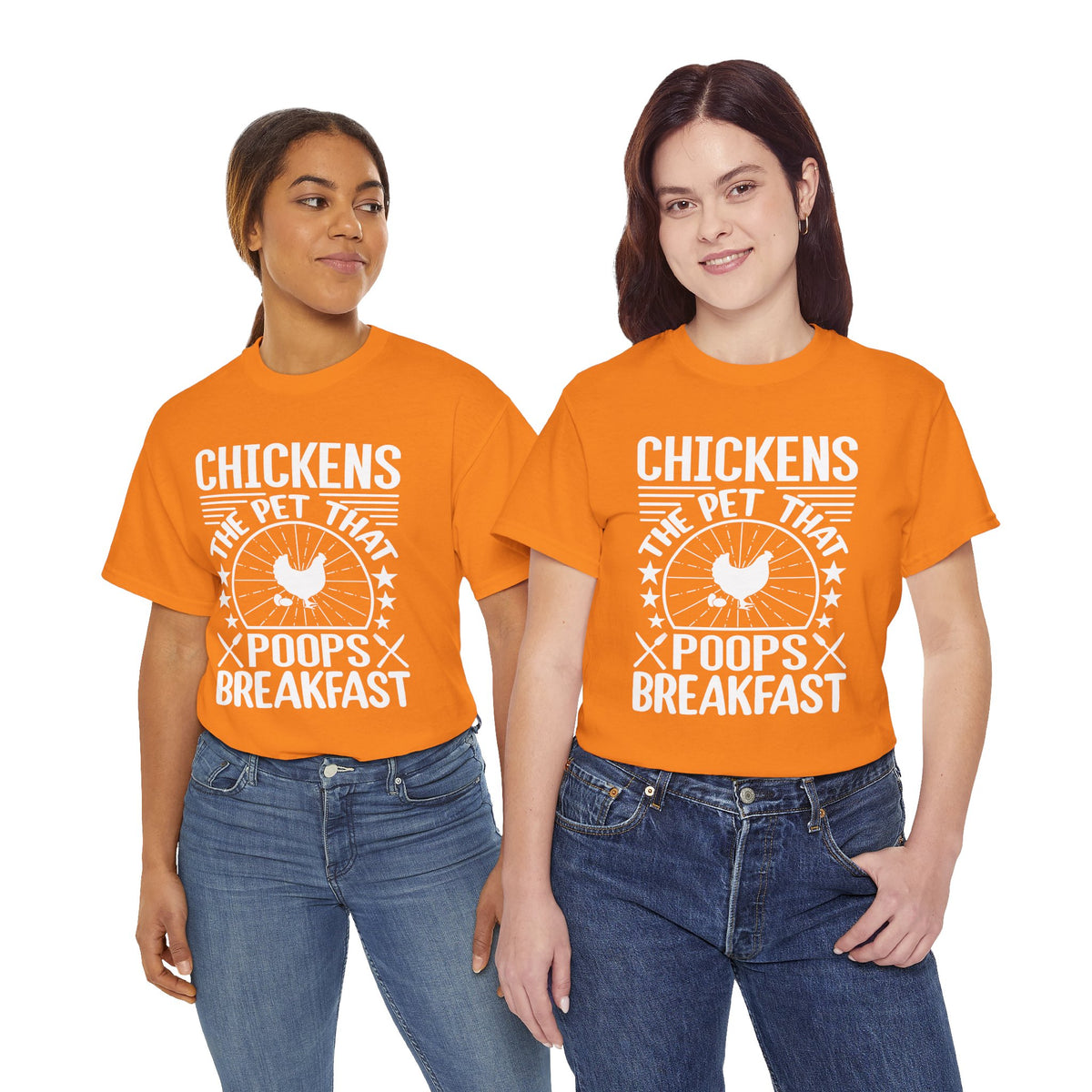 Chickens: The Pet That Poops Breakfast T-Shirt
