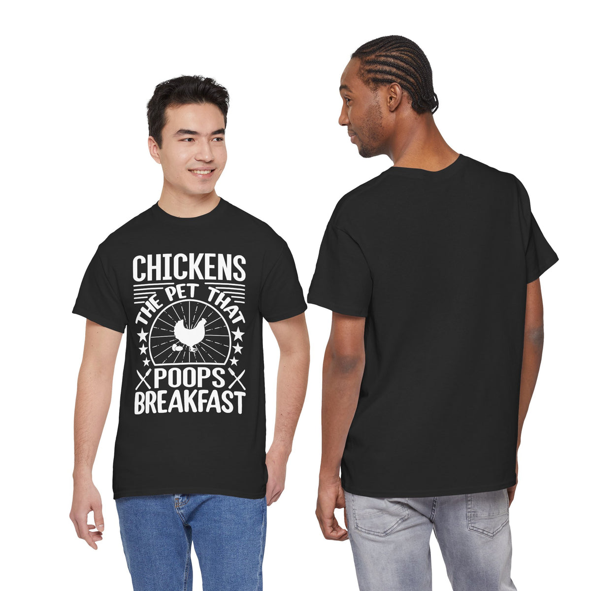 Chickens: The Pet That Poops Breakfast T-Shirt