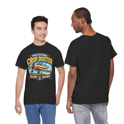 Professional Crop Duster Silent But Deadly T-Shirt