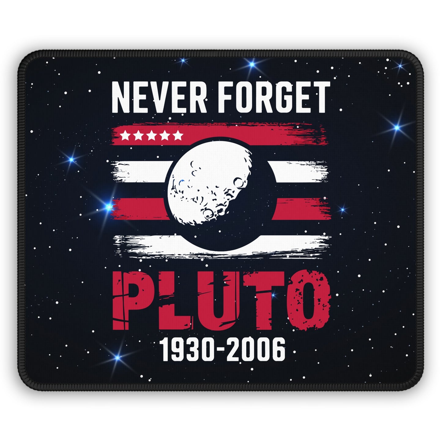Never Forget Pluto Mouse Pad