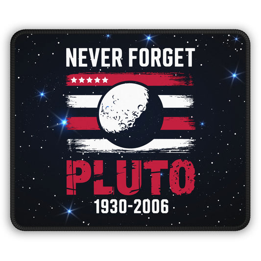Never Forget Pluto Mouse Pad