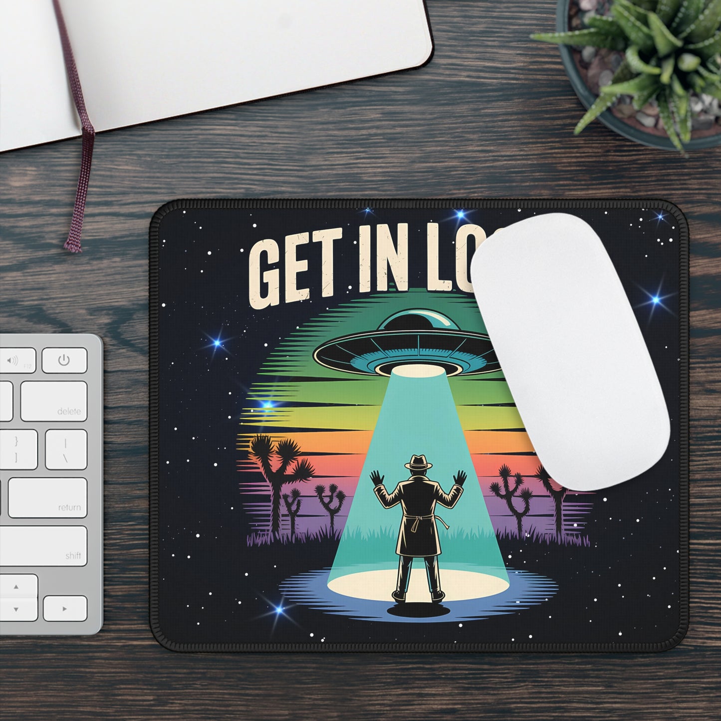 Get In Loser UFO Mouse Pad
