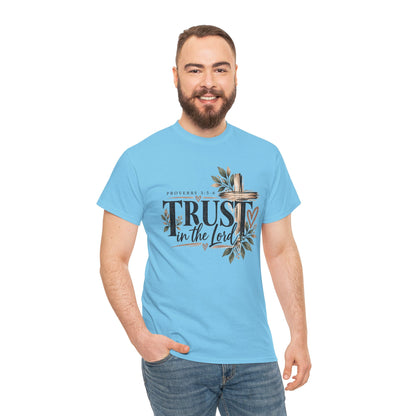 Trust in the Lord Proverbs 3:5-6 Christian T-Shirt