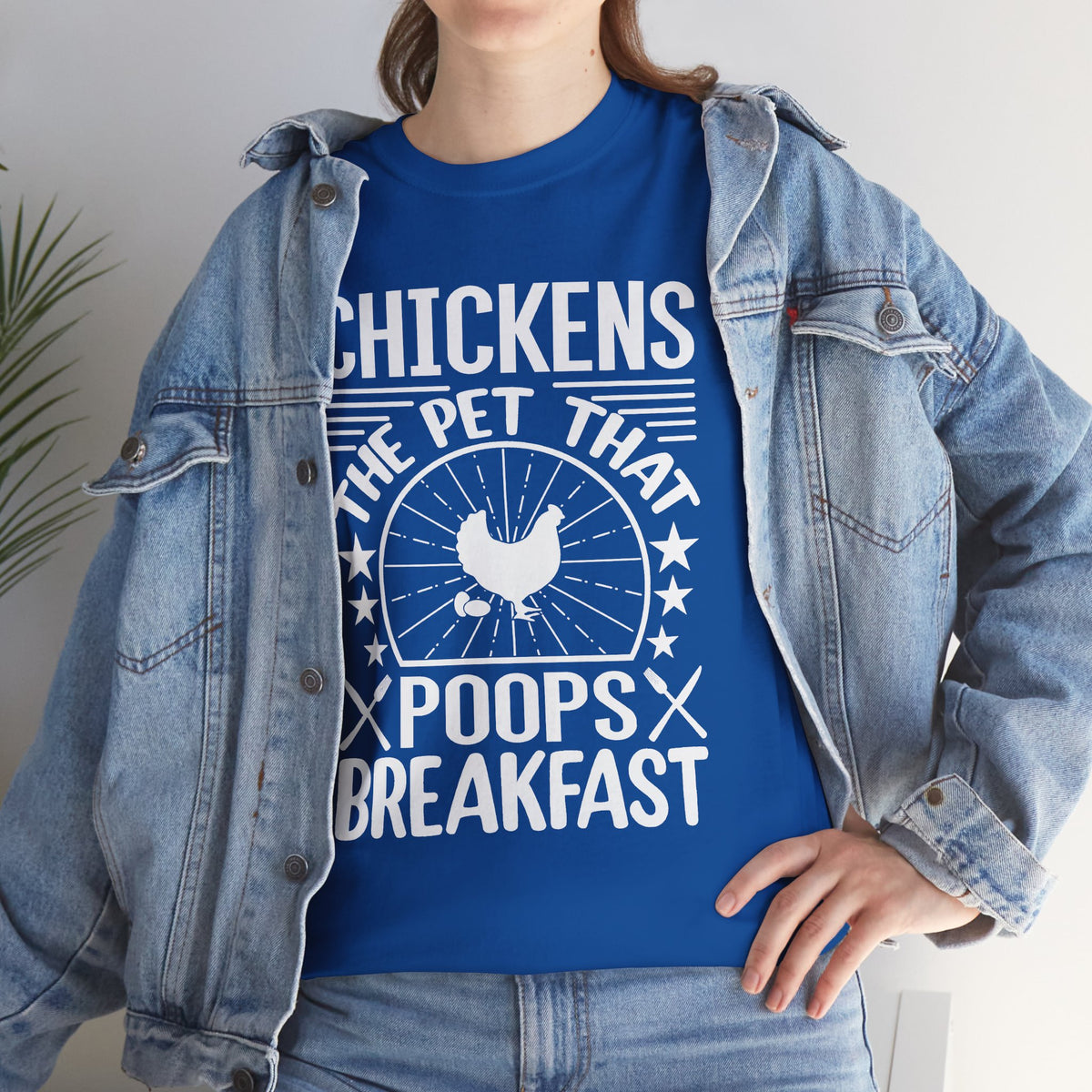 Chickens: The Pet That Poops Breakfast T-Shirt