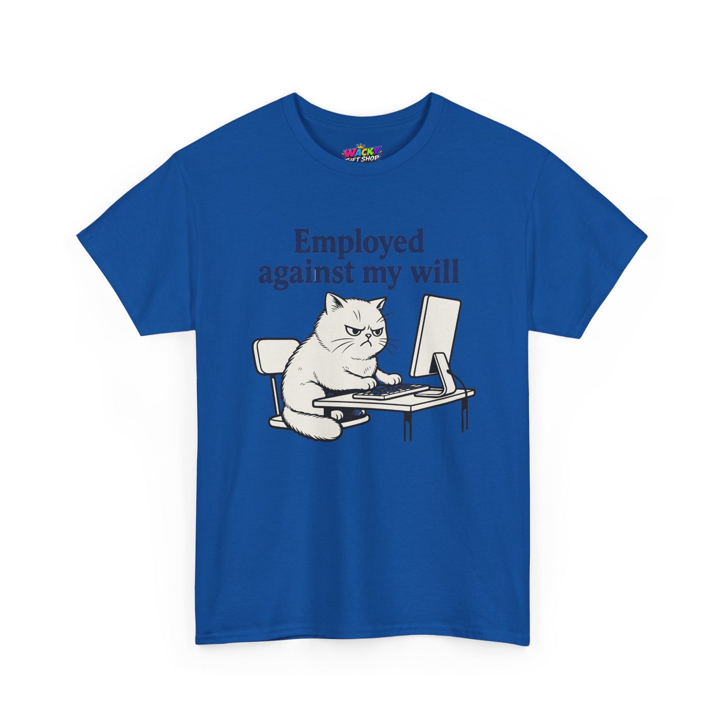 Employed Against My Will Cat T-Shirt