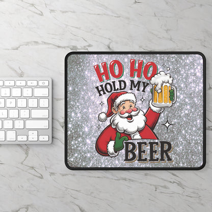 Ho Ho Hold My Beer Mouse Pad
