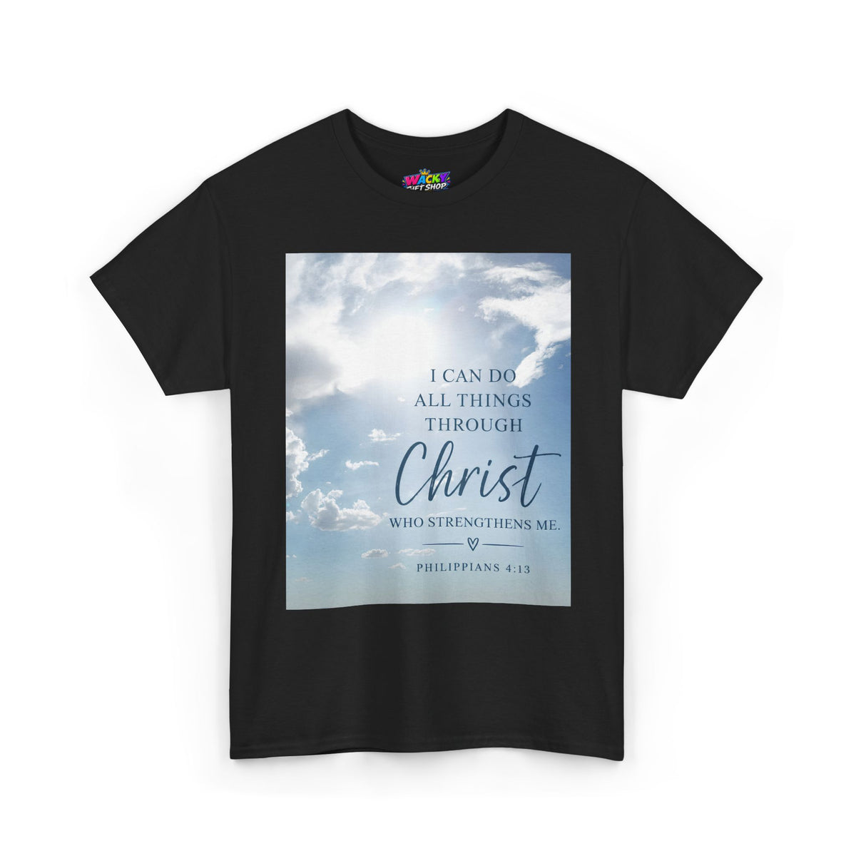 I Can Do All Things Through Christ Philippians 4:13 T-Shirt
