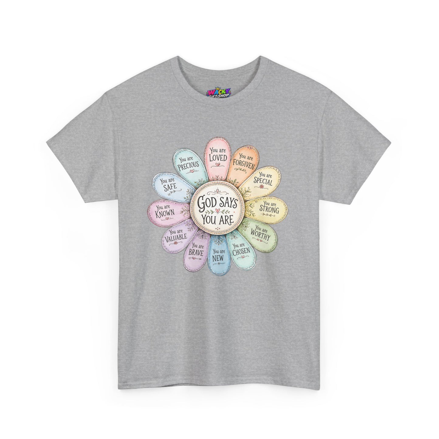 God Says You Are Christian T-Shirt