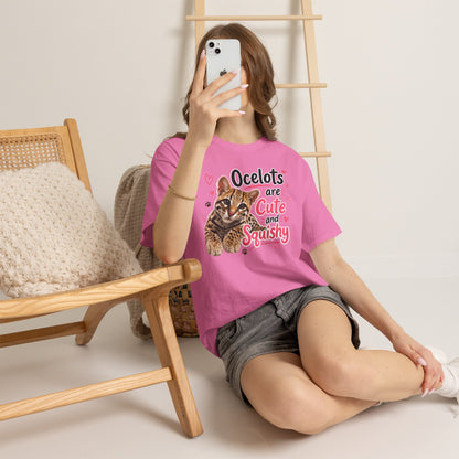 Ocelots Are Cute and Squishy T-Shirt