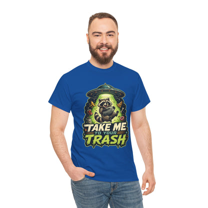 Take Me to Your Trash Raccoon T-Shirt