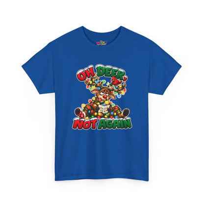 Oh Deer, Not Again Christmas T-Shirt