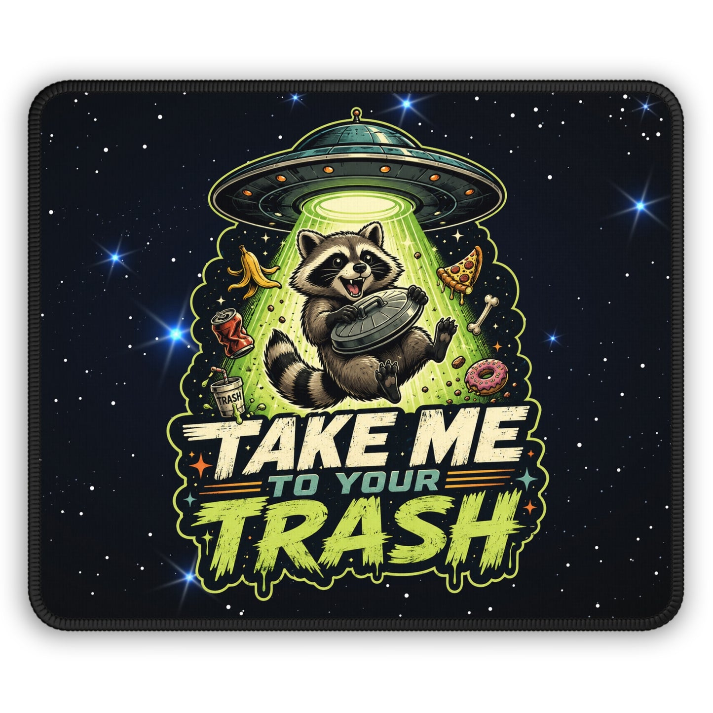 Take Me To Your Trash Mouse Pad
