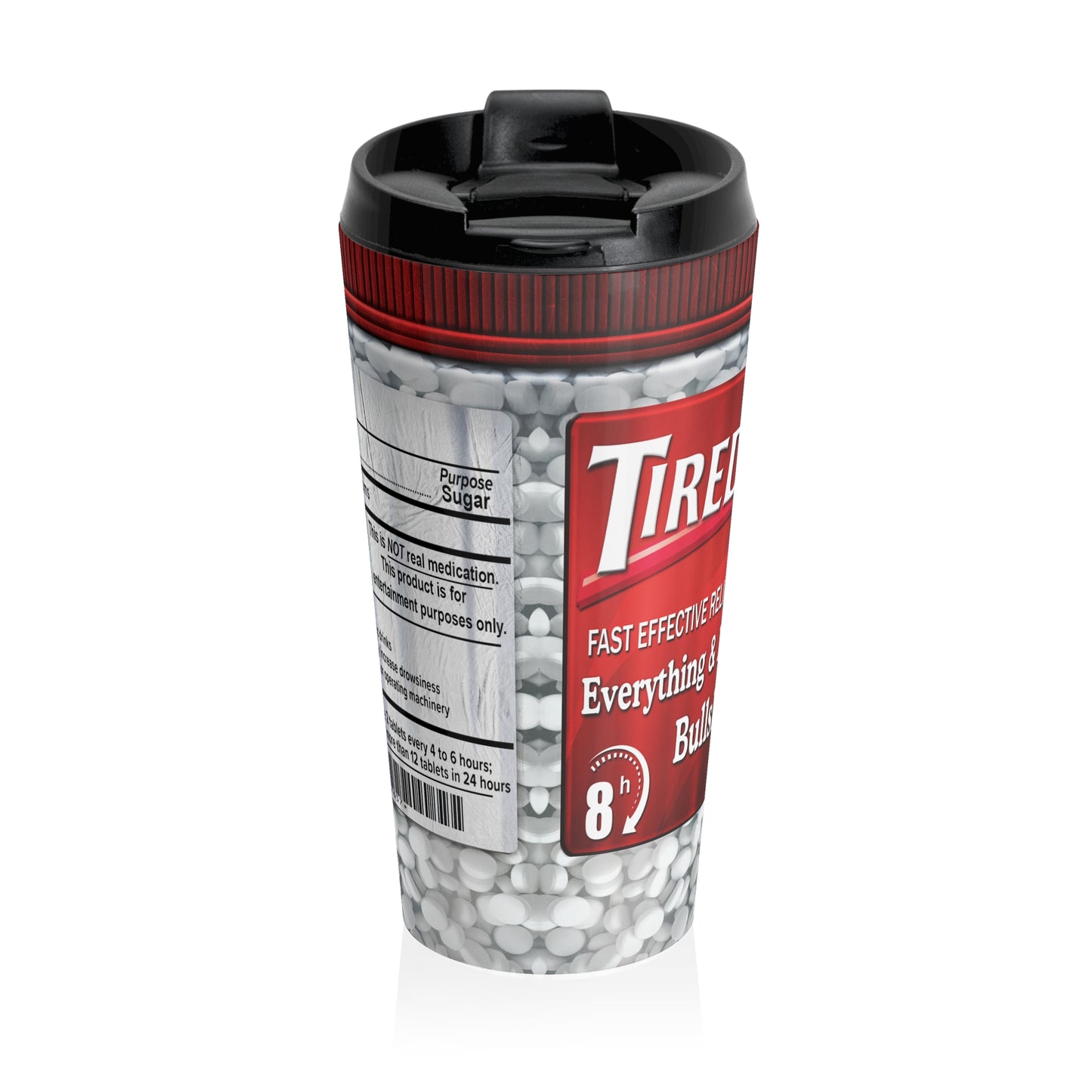 Tiredofitol Travel Mug