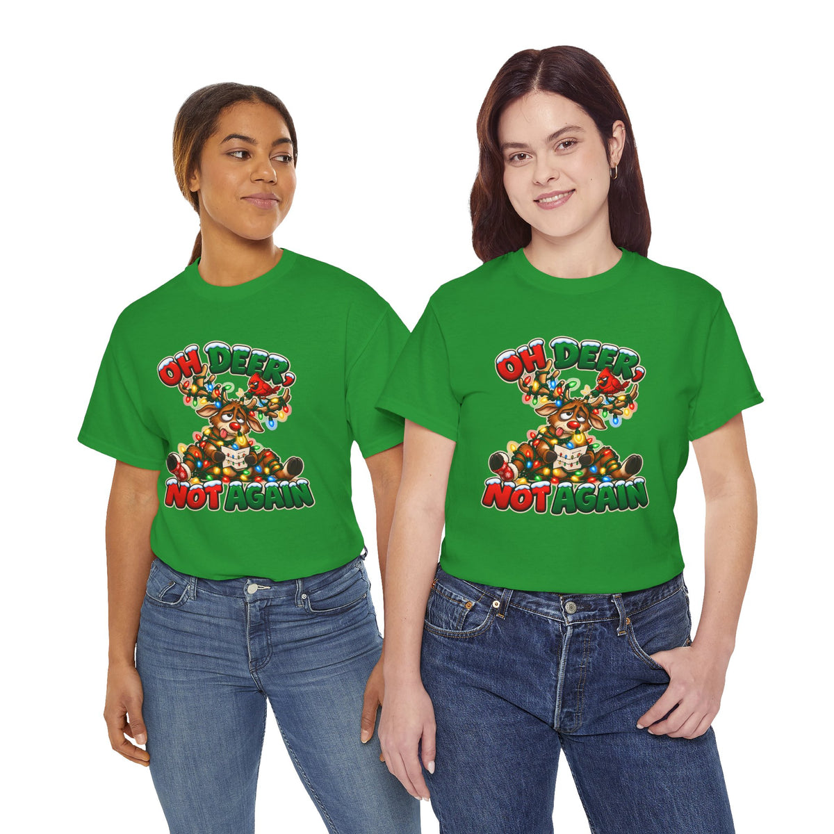 Oh Deer, Not Again Christmas T-Shirt